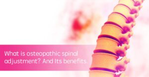 What-is-osteopathic-spinal-adjustment